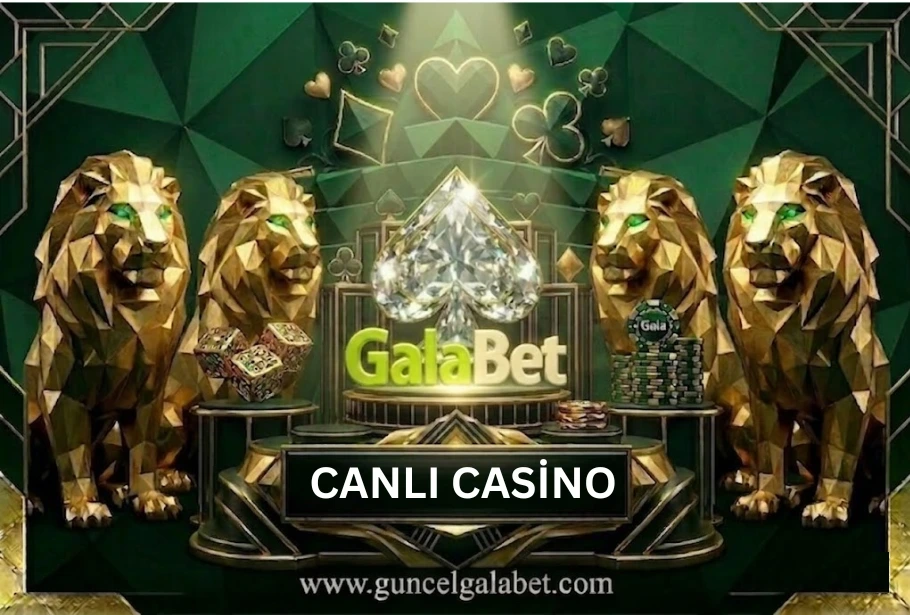 galabet canli casino kapak